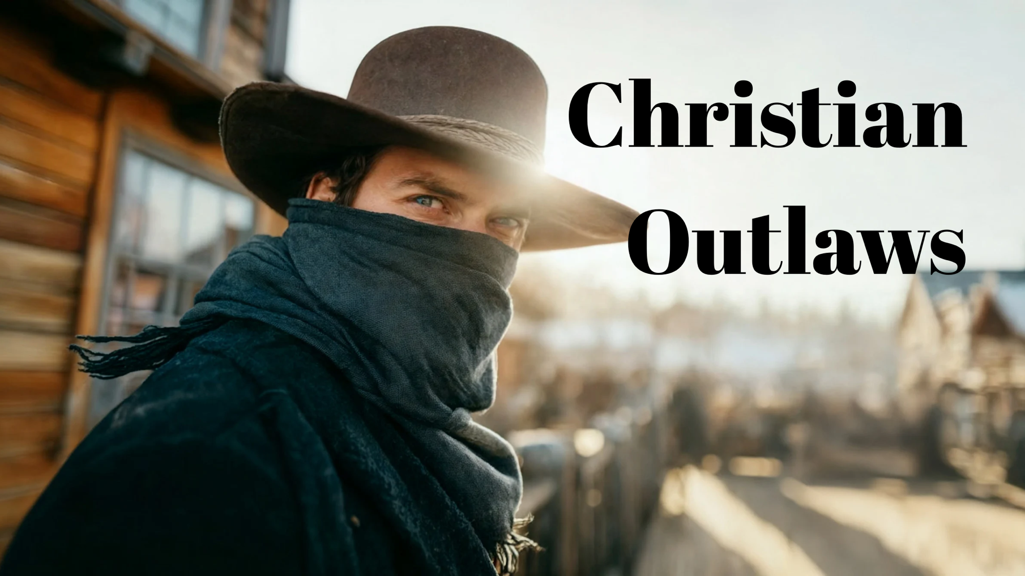 Christian Outlaws The Far Reaches Of Grace Christian Outlaw